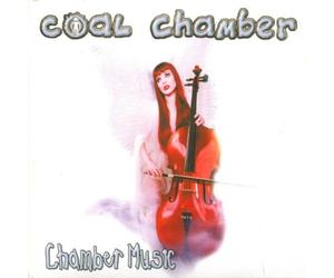 Coal Chamber - Chamber Music