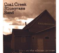 Coal Creek Bluegrass Band - Live at the Altona Grange