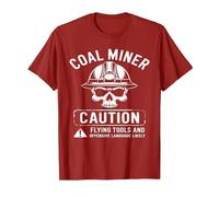 Coal Miner Caution Flying Tools & Offensive Language Likely T-Shirt, Men, Cranberry Red, Medium