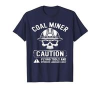 Coal Miner Caution Flying Tools & Offensive Language Likely T-Shirt, Men, Navy Blue, Small