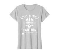 Coal Miner Caution Flying Tools & Offensive Language Likely T-Shirt, Women, Silver Grey, Small
