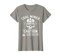 Coal Miner Caution Flying Tools & Offensive Language Likely T-Shirt, Women, Slate Grey, Large