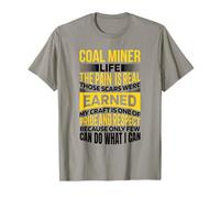 Coal Miner Pain Is Real for Coal Mining T-Shirt