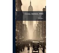 Coal Mines, 1910