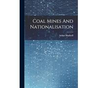 Coal Mines And Nationalisation