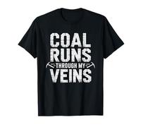 Coal Runs Through Veins Underground Miner Identity Mining T-Shirt