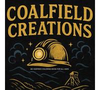 Coalfield Creations: WV Inspired Coloring Book