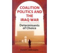 Coalition Politics and The Iraq War