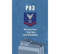 Coast Guard Petty Officer Third Class Notebook: Funny USCG Gift for PO3 Promotions, Cutter Life, or Daily Duty: My Very First Big Boy NCO Notebook