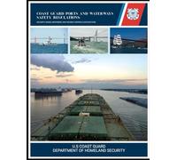 Coast Guard Ports and Waterways Safety Regulations: Security, Vessel Movement, and Hazard Controls (2025 Edition) (U.S. Coast Guard Maritime Safety and Navigation Regulations (2025 Edition))