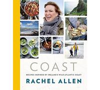 Coast: Recipes from Ireland’s Wild Atlantic Way