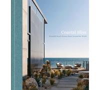 Coastal Bliss: Beautiful Beach Houses from Around the World