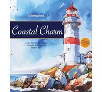 Coastal Charm Coloring Book: Color Your Way Through Sunlight, Salt Air, and Simple Joys - More than 100 pages to color (Chartwell Coloring Books)