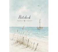 Coastal Cottage Notebook: For Notes, Writing, Beach Daydreams and Everyday Inspiration, 6 x 8 Inch, 160 Pages