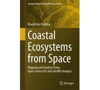 Coastal Ecosystems from Space : Mapping and Analysis Using Open-Source GIS and Satellite Imagery