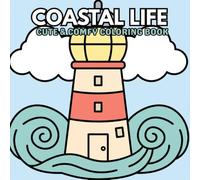 Coastal Life: Coloring Book for Adults and Kids (Lighthouse & Sea)