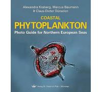 Coastal Phytoplankton: Photo Guide for Northern European Seas
