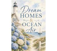 Coastal Real Estate Journal: Dream Homes and Ocean Air Notebook For Real Estate Agents, Brokers and Investors College Ruled 6 in x 9 in 100 lined pages