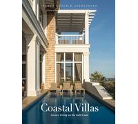 Coastal Villas: Luxury Living on the Gulf Coast