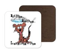 Coaster Dog Its Fine I'm Fine Everything is fine joke Gift Work Office Dining Tea coffe (1)