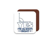Coaster Gift for Maths Teacher/Student - Yes I'm Always Right. - Giftset - Made by MUGGZ in The UK