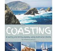 Coasting: A Sailing and Dining Odyssey Along Australian Shores