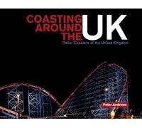 Coasting Around the UK: Roller Coasters of the United Kingdom