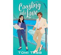Coasting Into Love: 3 (Friends of the Unexpected Royals)