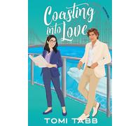 Coasting Into Love (Friends of the Unexpected Royals)