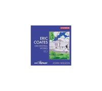 COATES/BBC PHILHARMONIC: ORCHESTRAL WORKS VOL. 4 - CD