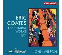 COATES - COATES:ORCH WORKS VOL 1 [CD]