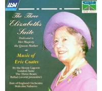 Coates: The Three Elizabeths Suite, Music of Eric Coates.