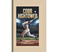 COBB HIGHTOWER: Born To Lead - The Untold Story Of A Rising Star