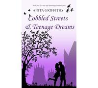 Cobbled Streets & Teenage Dreams