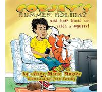 Cobjay's Summer Holiday and How (Not) to Catch A Squirrel