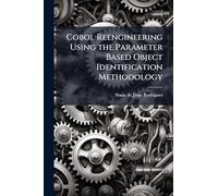 Cobol Reengineering Using the Parameter Based Object Identification Methodology