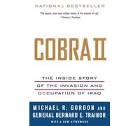 Cobra II: The Inside Story of the Invasion and Occupation of Iraq (Vintage)