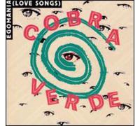 Cobra Verde - Egomania (Love Songs)