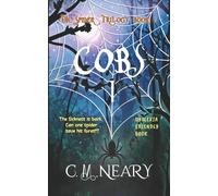 COBS 1: The Spider Trilogy (Dyslexia Friendly Reading Books for Kids Age 8-12 Book 1)