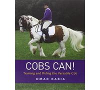 Cobs Can!: Training and Riding the Versatile Cob