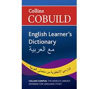 COBUILD English Learner’s Dictionary with Arabic: B1+ (Collins COBUILD Dictionaries for Learners)