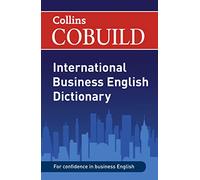 COBUILD International Business English Dictionary (Collins Business Dictionaries)