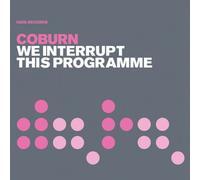 Coburn - We Interrupt This Programme