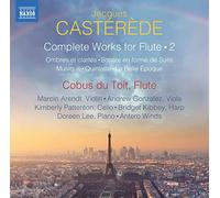 Cobus Du Toit - Jacques Cast?r?de: Complete Works for Flute, Vol.2 - Ombres et clart?s, Sonate en forme de Suite, Musique, Quintette, La