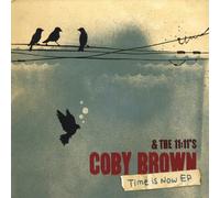 Coby Brown & The 11:11's - Time Is Now Ep