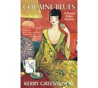 Cocaine Blues: A Phryne Fisher Mystery: 1