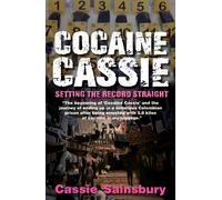 Cocaine Cassie : Setting the record straight