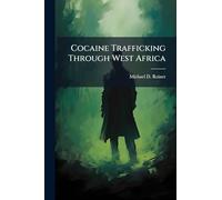 Cocaine Trafficking Through West Africa