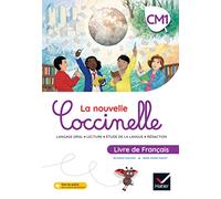 Coccinelle - Français CM1 Ed. 2022 - Livre de l'élève: Langage oral - Lecture - Etude de la langue - Rédaction