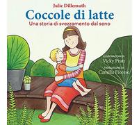 Coccole di latte: Una storia di svezzamento dal seno